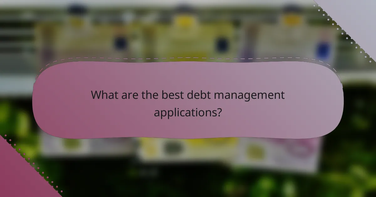 What are the best debt management applications?